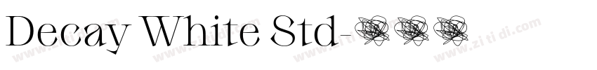 Decay White Std字体转换